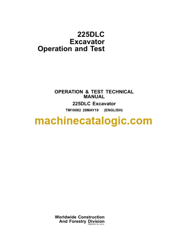 John Deere 225DLC Excavator Operation and Test Technical Manual (TM10082)
