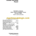 John Deere 853JH 903JH and 909JH Tracked Harvester Repair Technical Manual