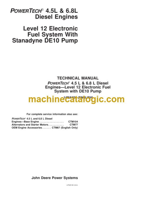John Deere POWERTECH 4.5L & 6.8L Diesel Engines Level 12 Electronic Fuel System With Stanadyne DE10 Pump Technical Manual (CTM331)