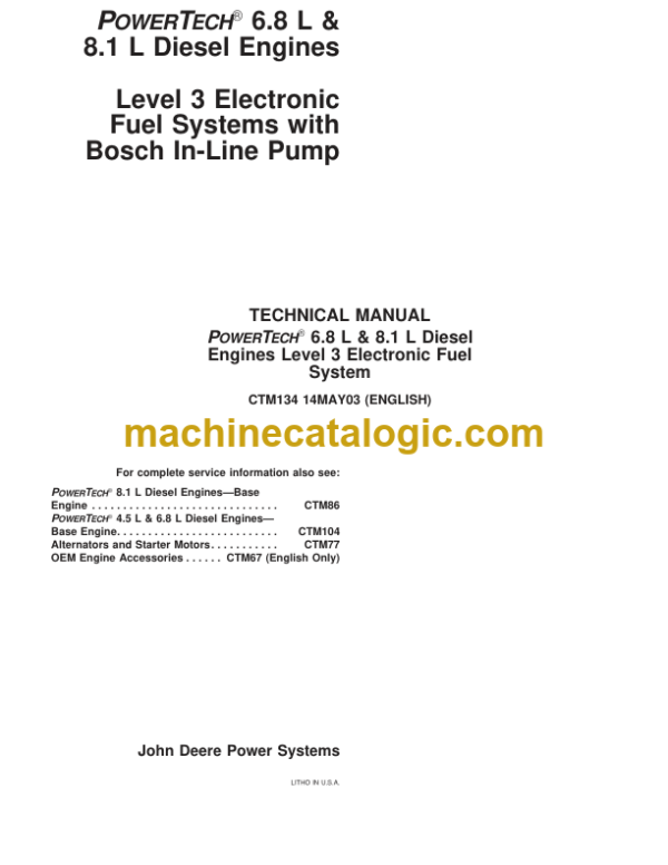 John Deere POWERTECH 6.8 L & 8.1 L Diesel Engines Level 3 Electronic Fuel Systems with Bosch In-Line Pump Technical Manual (CTM134)