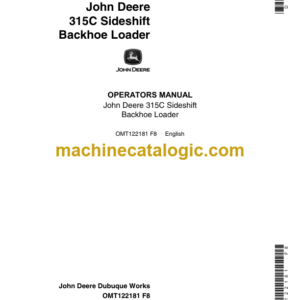 John Deere 315C Sideshift Backhoe Loader Operators Manual (OMT122181)