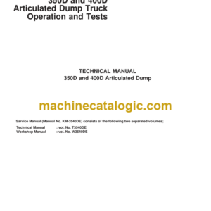 John Deere 350D and 400D Articulated Dump Truck Operation and Tests Technical Manual