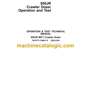 John Deere 850JR Crawler Dozer Operation and Test Technical Manual (TM10779)