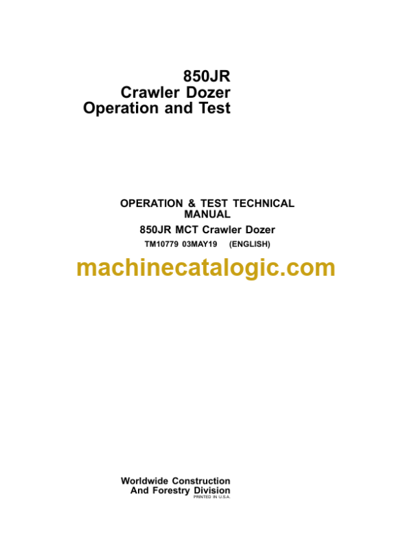 John Deere 850JR Crawler Dozer Operation and Test Technical Manual (TM10779)