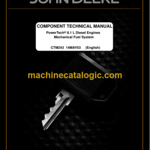 John Deere POWERTECH 8.1 L Diesel Engines Mechanical Fuel Systems Operators Manual (CTM243)