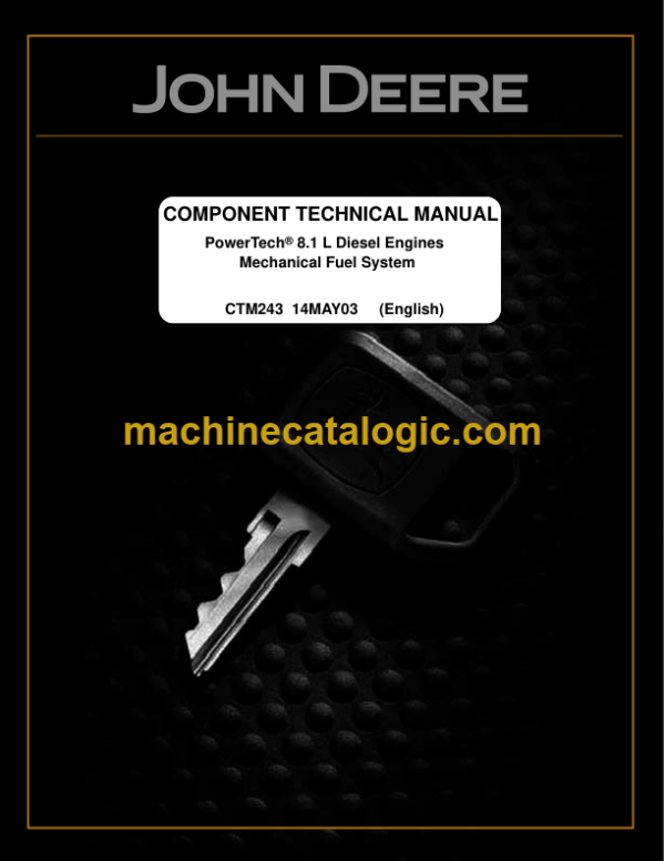 John Deere POWERTECH 8.1 L Diesel Engines Mechanical Fuel Systems Operators Manual (CTM243)
