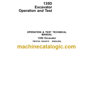 John Deere 135D Excavator Operation and Test Technical Manual (TM10742)