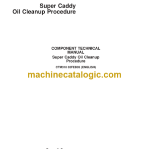 John Deere Super Caddy Oil Cleanup Procedure Component Technical Manual (CTM310)