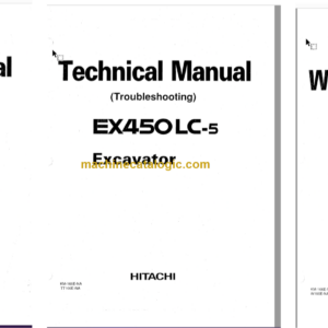 Hitachi EX450LC-5 Hydraulic Excavator Technical and Workshop Manual