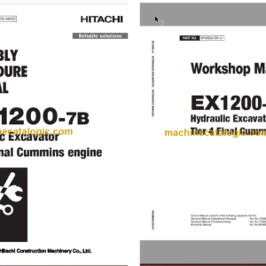 Hitachi EX1200-7 Hydraulic Excavator Technical and Assembly Procedure and Workshop Manual