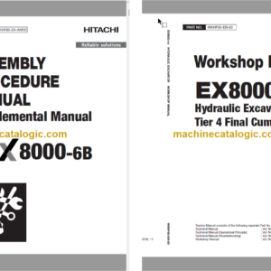 Hitachi EX8000-6B Hydraulic Excavator Technical and Assembly Procedure and Workshop Manual