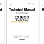Hitachi CX1800 Crawler Crane Technical and Workshop Manual