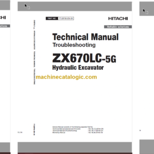 Hitachi ZX670LC-5G Hydraulic Excavator Technical and Workshop Manual