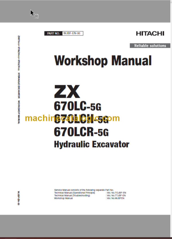 Hitachi ZX670LC-5G ZX670LCH-5G ZX670LCR-5G Hydraulic Excavator Technical and Workshop Manual