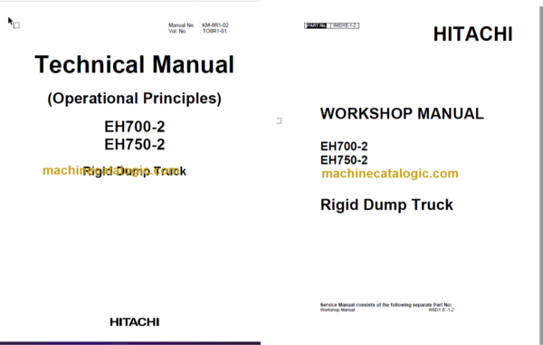 Hitachi EH700-2 EH750-2 Rigid Dump Truck Technical and Workshop Manual