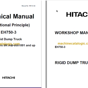 Hitachi EH750-3 Rigid Dump Truck Technical and Assembly Procedure and Workshop Manual