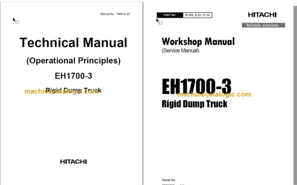 Hitachi EH1700-3 Rigid Dump Truck Technical and Workshop Manual