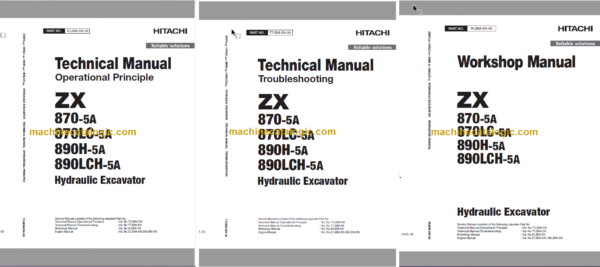 Hitachi ZX870-5A ZX870LC-5A ZX890H-5A ZX890LCH-5A Hydraulic Excavator Technical and Workshop Manual