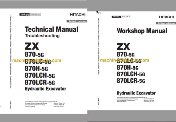 Hitachi ZX870-5G ZX870LC-5G ZX870H-5G ZX870LCH-5G ZX870LCR-5G Hydraulic Excavator Technical Troubleshooting and Workshop Manual