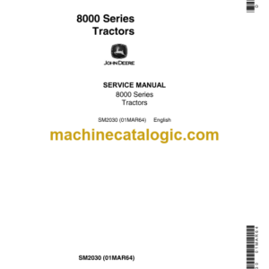 John Deere 8000 Series Tractors Service Manual (SM2030)