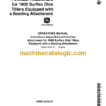John Deere 1800 Surflex Disk Tillers Equipped with a Seeding Attachment for Impel-R-Feed Fertilizer Attachment Operator's Manual (OMW15616)