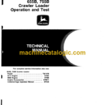 John Deere 655B 755B Crawler Loader Operation and Test Technical Manual (TM1333)