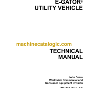 John Deere E-GATOR Utility Vehichle Technical Manual (TM1766)