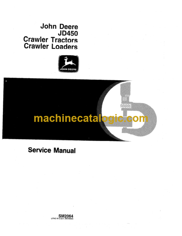 John Deere JD450 Crawler Tractors and Crawler Loaders Service Manual (SM2064)