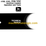 John Deere 410B 410C 510B 510C Backhoe Loaders Operation and Tests Technical Manual (TM1468)
