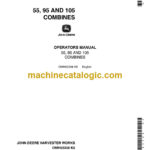 John Deere 55, 95 and 105 Combines Operator's Manual (OMH62358)