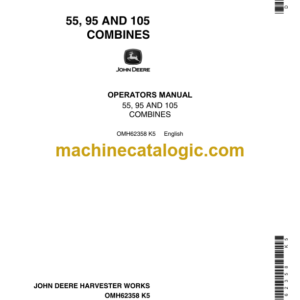 John Deere 55, 95 and 105 Combines Operator's Manual (OMH62358)