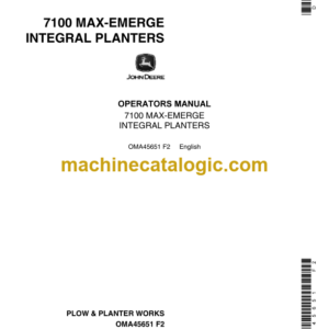 John Deere 7100 MAX-EMERGE INTEGRAL PLANTERS Operator's Manual (OMA45651)