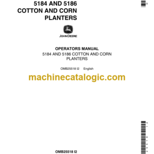 John Deere 5184 and 5186 Cotton and Corn Planters Operator's Manual (OMB25518)