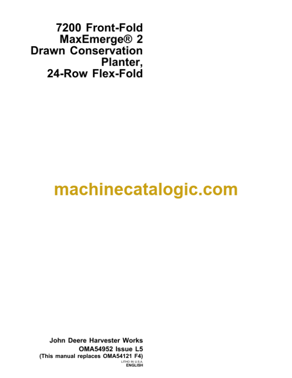 John Deere 7200 Front-Fold MaxEmerge2 Drawn Conservation Planter, 24-Row Flex-Fold Operator's Manual (OMA54952)