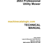 John Deere 2653 Professional Utility Mower Technical Manual (TM1533)