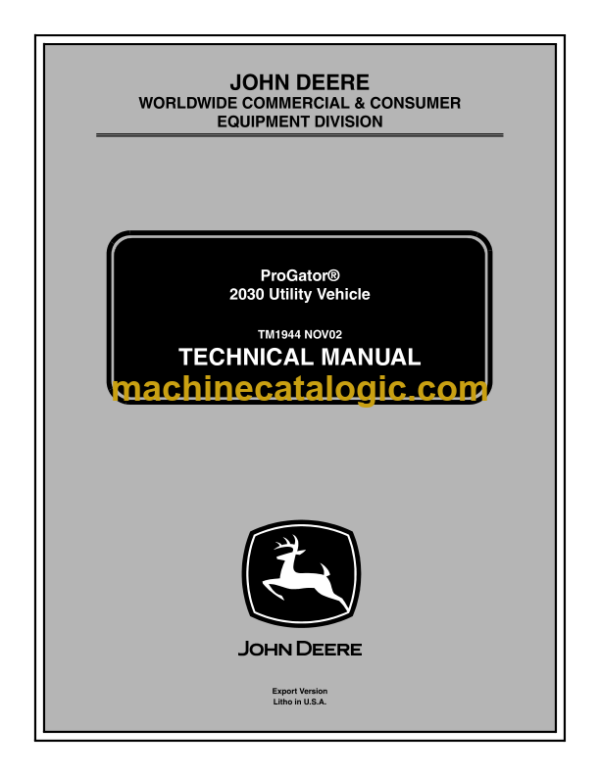 John Deere 2030 Utility Vehicle ProGator Technical Manual (TM1944)