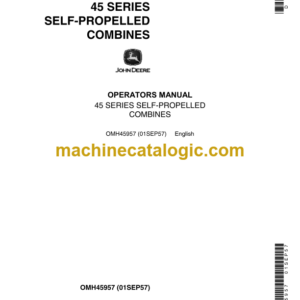 John Deere 45 Series Self-Propelled Combines Operator's Manual (OMH45957)