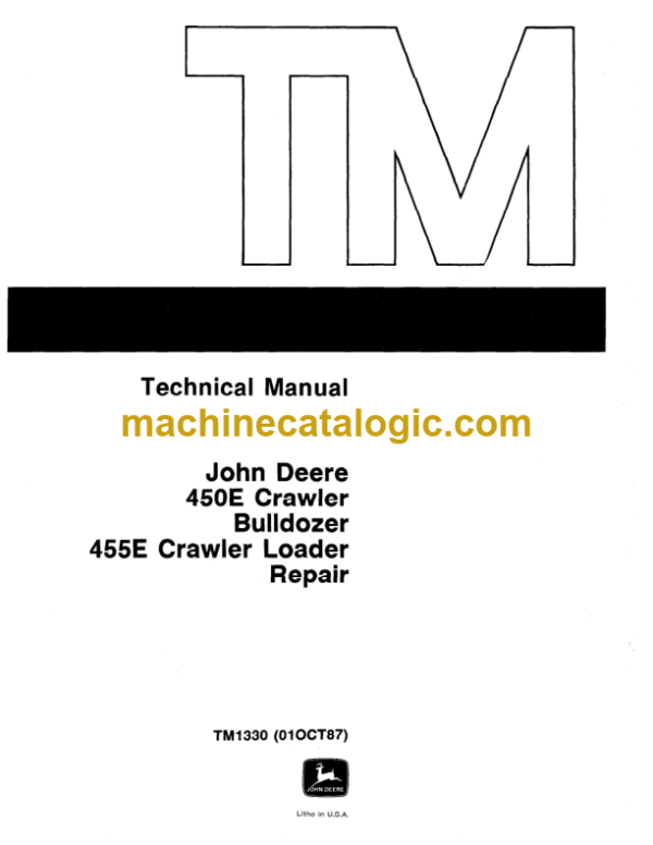 John Deere 450E Crawler Bulldozer 455E Crawler Loader Repair Technical Manual (TM1330)