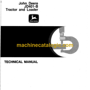 John Deere JD401-B Tractor and Loader Technical Manual (TM1091)