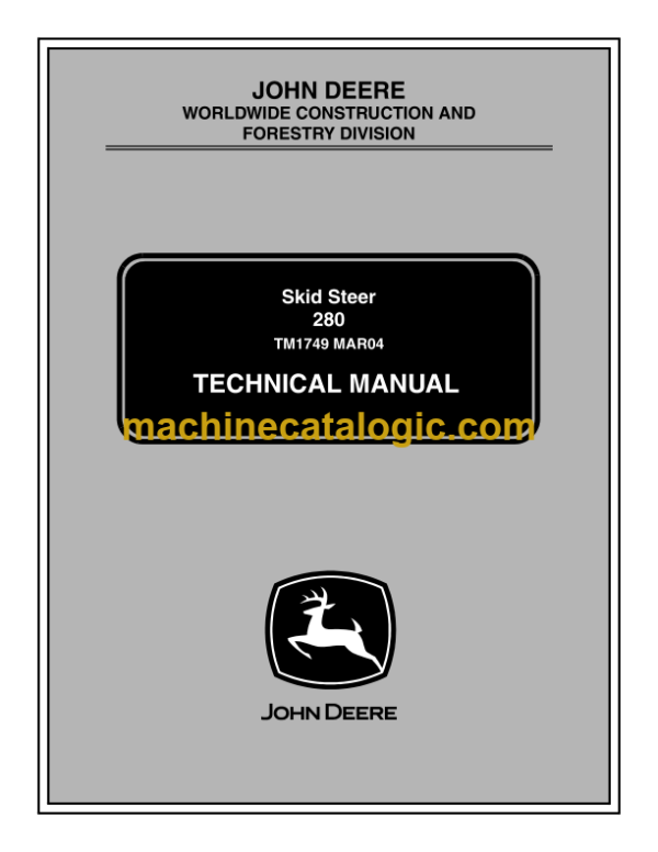 John Deere 280 Skid Steer Technical Manual (TM1749)