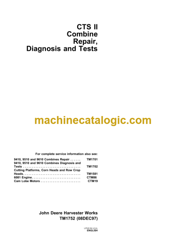 John Deere CTS II Combine Repair Diagnosis and Tests Technical Manual (TM1752)