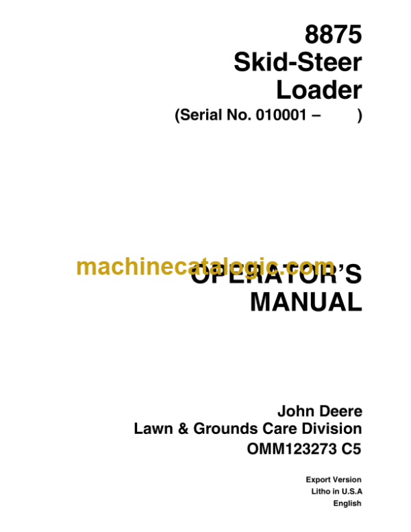 John Deere 8875 Skid Steer Loader Operator's Manual (OMM123273)