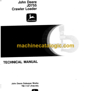 John Deere JD755 Crawler Loader Technical Manual (TM1137)