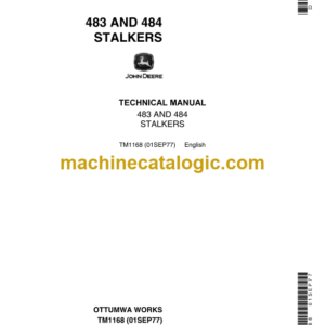 John Deere 483 and 484 Stalkers Technical Manual (TM1168)