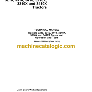 John Deere 3210, 3310, 3410, 3210X, 3310X and 3410X Tractors Repair and Operation and Tests Technical Manual (TM4663)