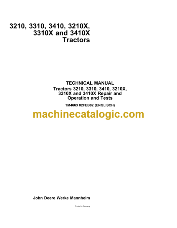 John Deere 3210, 3310, 3410, 3210X, 3310X and 3410X Tractors Repair and Operation and Tests Technical Manual (TM4663)