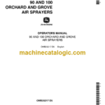 John Deere 90 and 100 Orchard and Grove Air Sprayers Operator's Manual (OMB25217)