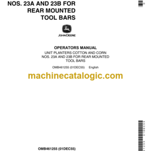 John Deere NOS. 23A and 23B Unit Planters Cotton and Corn for Rear Mounted Tool Bars Operator's Manual (OMB461255)