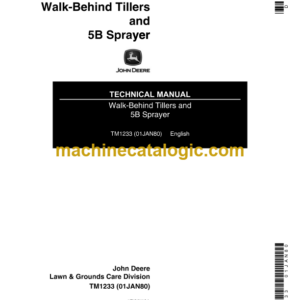 John Deere Walk-Behind Tillers and 5B Sprayer Technical Manual (TM1233)