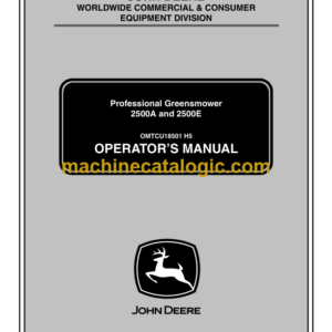 John Deere 2500A and 2500E Professional Greensmower Operator's Manual (OMTCU18501)